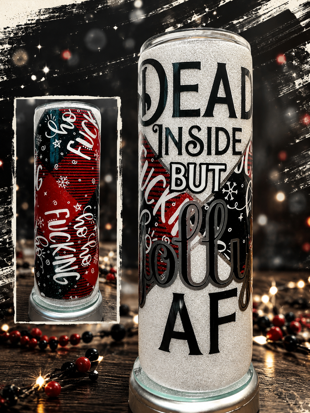 Dead Inside But Jolly AF — 20oz Skinny Tumbler