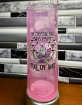 My Crystal Ball Says You're Full of Shit - Snowglobe 20oz