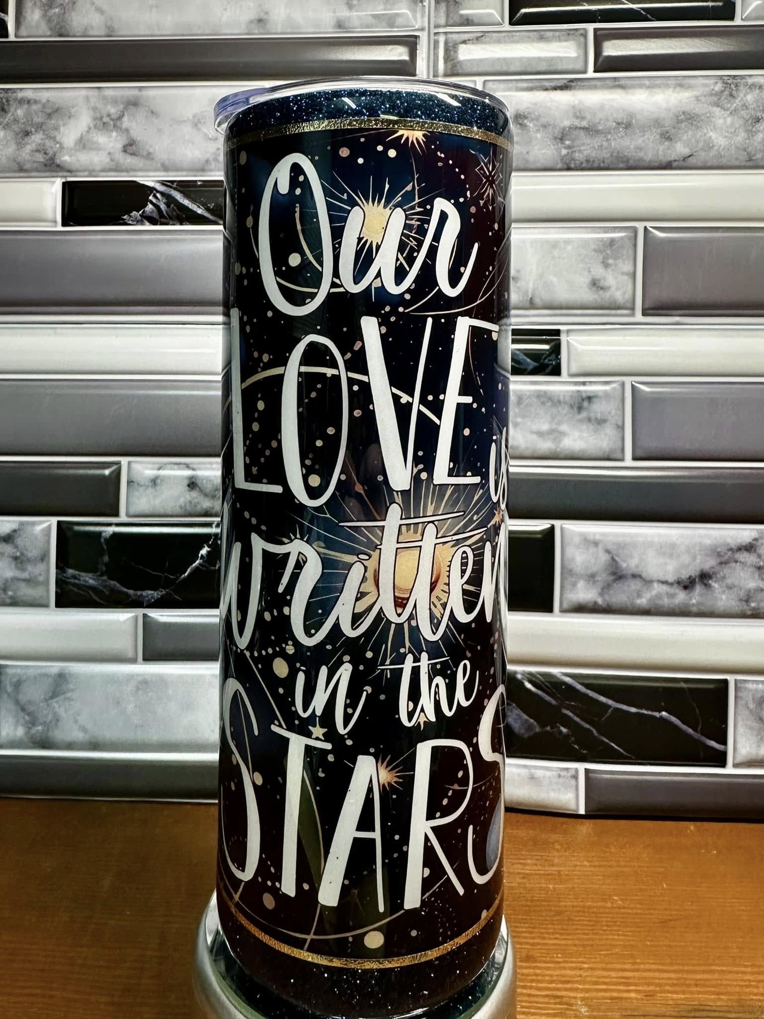 Our Love is Written in the Stars - 20oz Tumbler